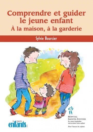 Comprendre et guider le jeune enfant Sylvie Bourcier