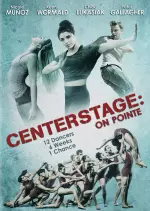 Center Stage: On Pointe - VOSTFR DVDRIP