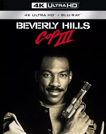 Le Flic de Beverly Hills 3 - MULTI (TRUEFRENCH) 4K LIGHT