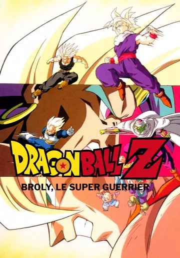 Dragon Ball Z : Broly, le super guerrier - FRENCH HDTV 720p