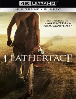 Leatherface - MULTI (TRUEFRENCH) BLURAY REMUX 4K