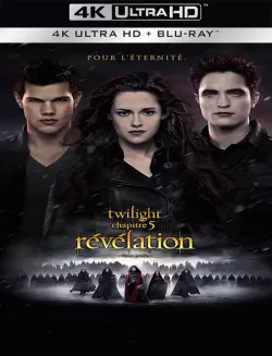 Twilight - Chapitre 5 : Révélation 2e partie - MULTI (TRUEFRENCH) WEBRIP 4K