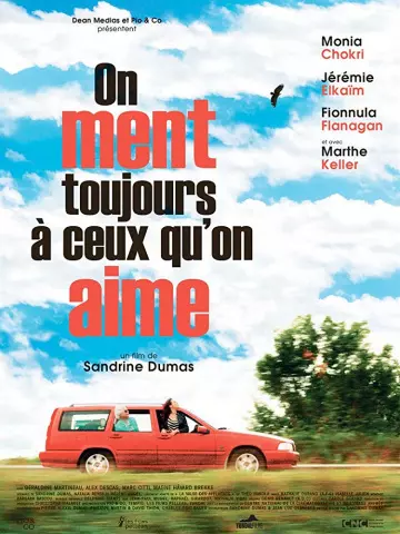 On ment toujours à ceux qu'on aime - FRENCH HDRIP