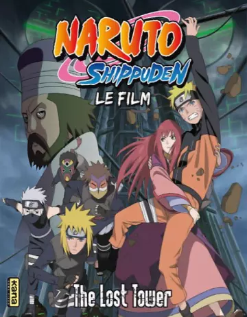 Naruto Shippuden - Film 4 : The Lost Tower - FRENCH WEBRIP 720p
