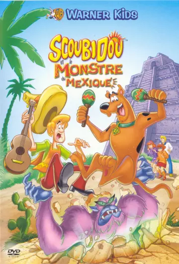 Scooby-Doo et le monstre du Mexique - FRENCH DVDRIP