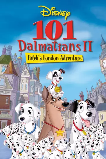 101 Dalmatiens 2 : Sur la Trace des Héros - TRUEFRENCH HDLIGHT 1080p