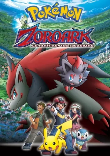 Pokémon : Zoroark, le Maître des Illusions - FRENCH HDLIGHT 1080p