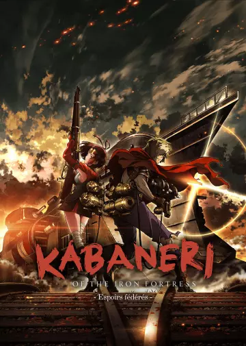 Kabaneri of the Iron Fortress - Film 1 : Espoirs fédérés - VOSTFR WEB-DL 720p