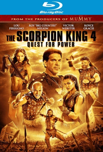 Le Roi Scorpion 4 - La quête du pouvoir - MULTI (TRUEFRENCH) HDLIGHT 1080p