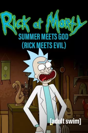 Rick et Morty : Summer rencontre Dieu (Rick rencontre le Mal) - VOSTFR WEB-DL 1080p