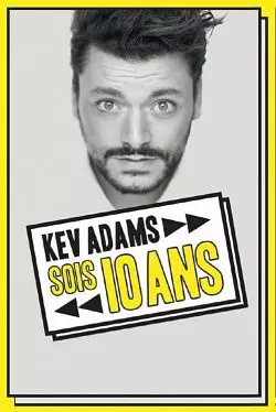 Kev Adams - Sois 10 Ans : la dernière en direct - FRENCH WEB-DL 720p
