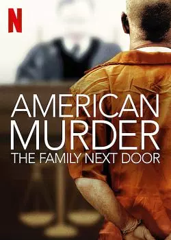 American Murder: The Family Next Door - MULTI (FRENCH) WEB-DL 1080p