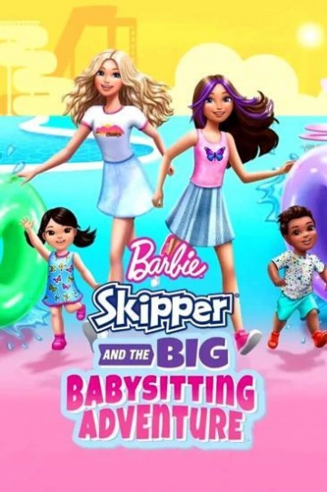 Barbie: Skipper - La Grande Aventure de baby-sitting - MULTI (FRENCH) WEB-DL 1080p