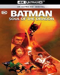 Batman: Soul of the Dragon - MULTI (FRENCH) 4K LIGHT