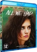 All We Had - FRENCH Blu-Ray 720p