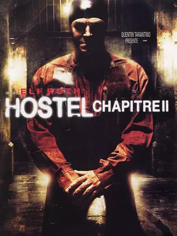 Hostel - Chapitre II - MULTI (TRUEFRENCH) HDLIGHT 1080p