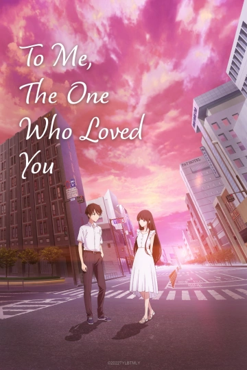 To Me, The One Who Loved You - VOSTFR WEB-DL 1080p