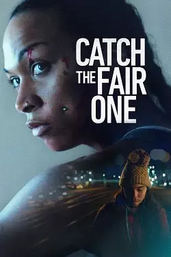 Catch The Fair One - FRENCH WEB-DL 720p
