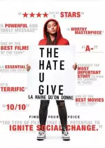 The Hate U Give ? La Haine qu?on donne - FRENCH BDRIP