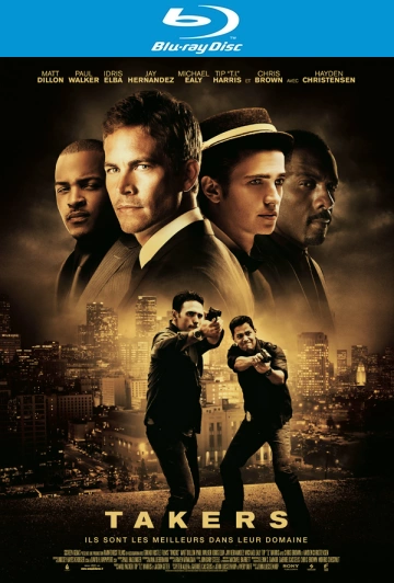 Takers - MULTI (TRUEFRENCH) HDLIGHT 1080p