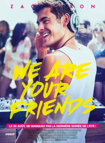 We Are Your Friends - MULTI (TRUEFRENCH) HDLIGHT 1080p