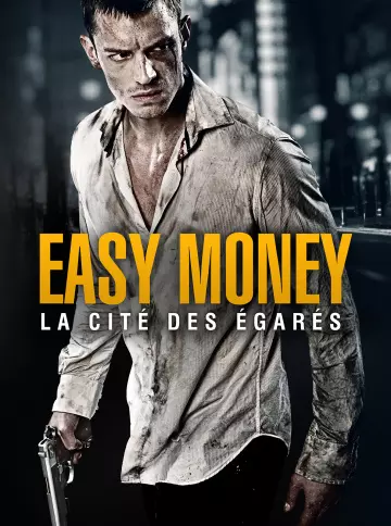 Easy Money : La Cité des égarés - VOSTFR TVRIP