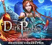 Dark Parables - Le Paradis Perdu de le Jeune Fille aux Allumettes Edition Collector - PC [Anglais]