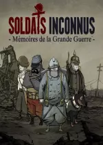SOLDATS INCONNUS - MÉMOIRES DE LA GRANDE GUERRE