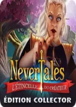 Nevertales - L'Étincelle du Créateur Édition Collector