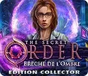 The Secret Order 7 - Brèche de l'Ombre Édition Collector - PC [Anglais]
