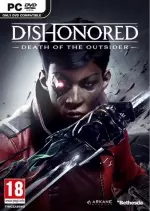 Dishonored: Death of The Outsider - PC [Français]