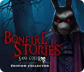 Bonfire Stories: Sans-Cœur Édition Collector - PC [Français]