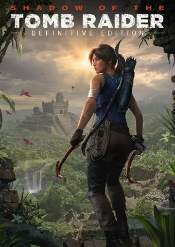 Shadow of the Tomb Raider : Definitive Edition