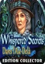 Whispered Secrets 2 - Dans l'au-Dela Edition Collector - PC [Français]