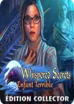 Whispered Secrets - Enfant Terrible Édition Collector - PC [Français]
