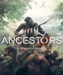 Ancestors The Humankind Odyssey