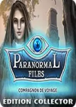 Paranormal Files - Compagnon de Voyage Édition Collector - PC [Anglais]