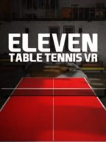 [VR META QUEST/QUEST2/QUEST PRO] ELEVEN TABLE TENNIS (V2022.12.27 +20.17.59.723.94335479) - PC [Français]