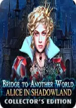 Bridge to another world 3 - Alice au pays des ombres - PC [Français]