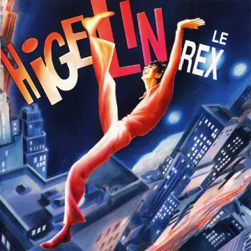 Jacques Higelin - Higelin Le Rex (Live) (1992/2022)