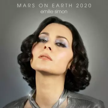 Émilie Simon - Mars on Earth 2020