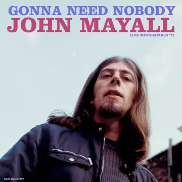 John Mayall - Gonna Need Nobody (Live 1971)