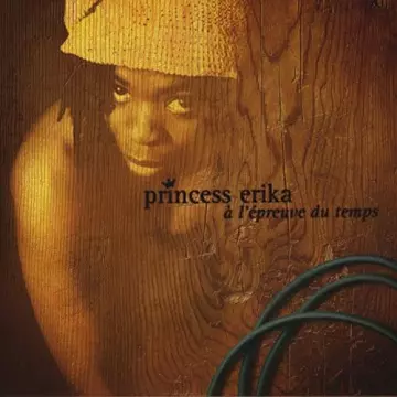 Princess Erika - A l'épreuve du temps