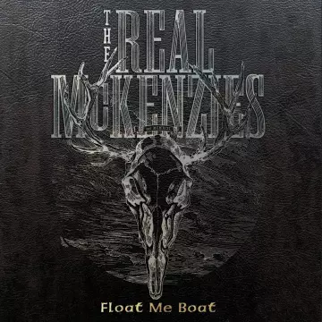 The Real McKenzies - Float Me Boat (Greatest Hits)