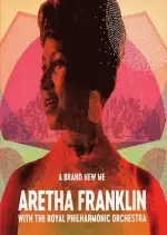 Aretha Franklin - A Brand New Me: Aretha Franklin (with The Royal Philharmonic Orchestra) - Albums