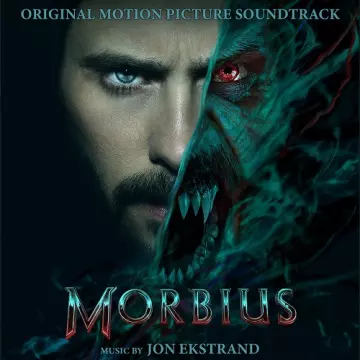 Morbius (Original Motion Picture Soundtrack) by Jon Ekstrand - B.O/OST