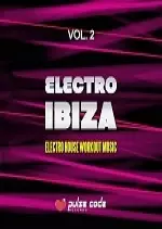 Electro Ibiza Vol 2 (Electro House Workout Music) (2017) - Albums