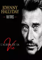 Johnny Hallyday - L'album de sa vie - Albums