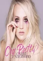 Carrie Underwood - Cry Pretty - Albums