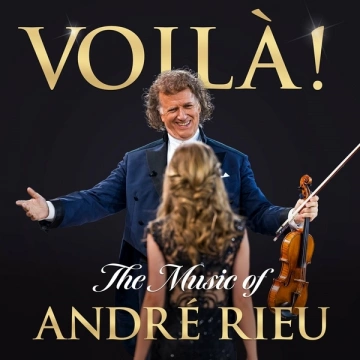 Andre Rieu - Voilà! The Music of Andre Rieu